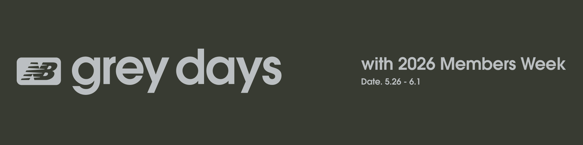 grey days with 2026 Members Week